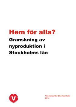 Hem för alla – granskning av nyproduktionen i Stockholms län