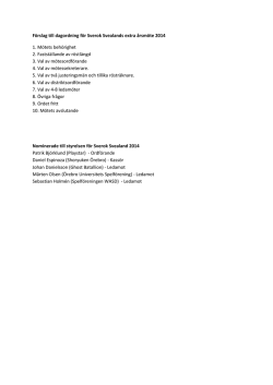 Förslag till dagordning för Sverok Svealands extra årsmöte 2014 1