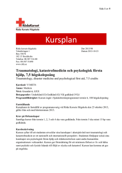 T6 KP Trauma katastrofmedicin och psykologisk första hjälp VK11