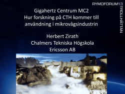 Gigahertz Centrum MC2 Hur forskning på CTH kommer till användning