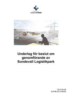 Underlag för beslut om genomförande av Sundsvall Logistikpark