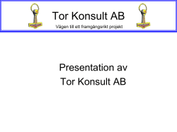 Presentationsmaterial - Tor Konsult AB