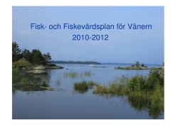 Fisk- och Fiskevårdsplan för Vänern 2010-2012