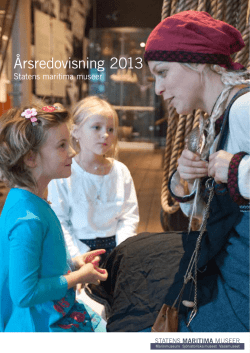 Årsredovisning 2013 - Statens maritima museer