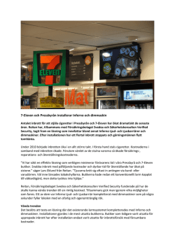 7-Eleven och Pressbyrån installerar Inferno och dimmaskin, (2014