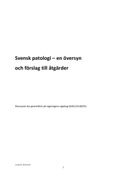 Svensk patologi – en översyn och förslag till åtgärder