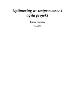 Optimering av testprocesser i agila projekt Jesper
