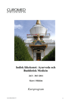 Indisk läkekonst: Ayurveda och Buddistisk Medicin Kursprogram