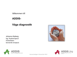 ADDIS- Våga diagnostik