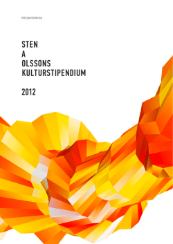 Sten A OlSSOnS kulturStipendium 2012