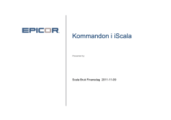 Kommandon i iScala - Scala Epicor Användarförening