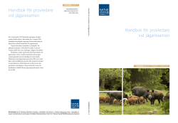 ISBN 978-91-620-0173-5 Handbok för provledare vid jägarexamen