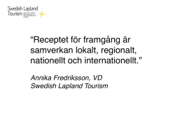 Presentation Annika Fredriksson Swedish Lapland Tourism 20 feb