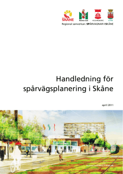 Handledning för spårvägsplanering i Skåne (pdf)