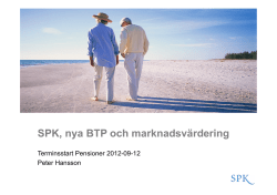 SPK, nya BTP och marknadsvärdering