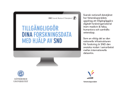 Svensk nationell datatjänst har Vetenskapsrådets uppdrag att