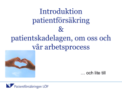 Introduktion patientförsäkring & patientskadelagen, om oss och vår