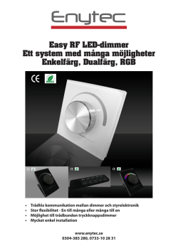 Easy RF LED-dimmer Ett system med många möjligheter