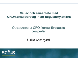 Outsourcing ur CRO-/ konsultföretagets perspektiv Ulrika Assargård