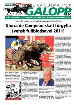 Gloria de Campeao skall förgylla svensk fullblodsavel 2011!