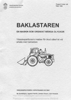 Baklastaren, En maskin som orsakat många olyckor