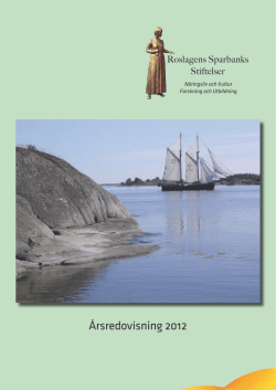 Årsredovisning Roslagens Sparbanks stiftelser 2012 (pdf)