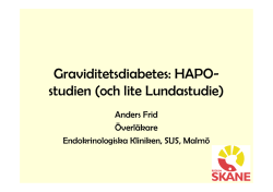 Graviditetsdiabetes: HAPO- studien (och lite Lundastudie)