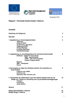 Rapport - Förstudie biodrivmedel i Dalarna Innehåll