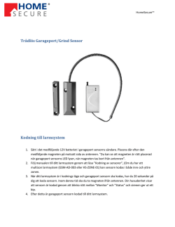 Trådlös Garageport/Grind Sensor Kodning till larmsystem