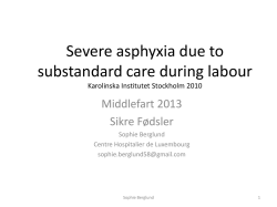 Severe asphyxia due to substandrad care during labour