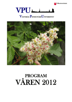 VPU VÅREN 2012 - Västerås PensionärsUniversitet