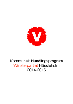 Kommunalt Handlingsprogram Vänsterpartiet Hässleholm 2014-2016