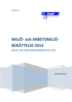 MILJÖ- och ARBETSMILJÖ-BERÄTTELSE 2014