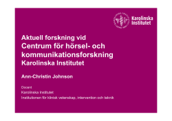 Ann-Christin Johnsons presentation Hörselforskning 2012 (pdf)