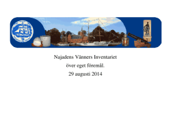 Najadens Vänners Inventariet över eget föremål. 29 augusti 2014