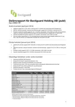 Delårsrapport Q2 2014 Bactiguard Holding AB (publ)