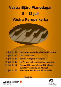 Västra Bjäre Pianodagar 8 – 12 juli Västra Karups kyrka