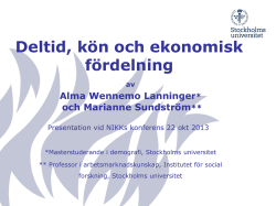 Marianne Sundström: Deltid, kön och ekonomisk fördelning