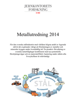 Läs och ladda ner Jernkontorets rapport Metallutredning 2014