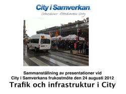 Presentationer vid City i Samverkans frukostmöte om trafiken i city