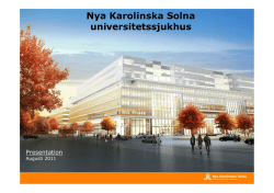 Sjukhusets utformning - Nya Karolinska Solna
