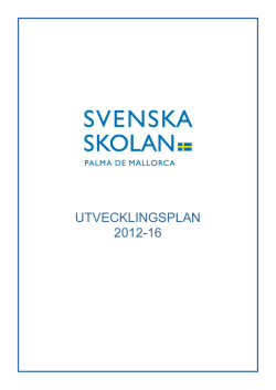 UTVECKLINGSPLAN 2012-16 - Svenska Skolan Mallorca