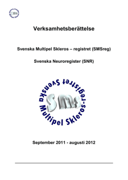 Verksamhetsberättelse för Svenska Multipel Skleros – registret (SMS)