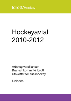 Hockeyavtal 2010-2012 - Arbetsgivaralliansen