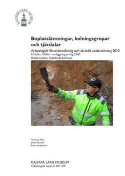 Boplatslämningar, kolningsgropar och tjärdalar