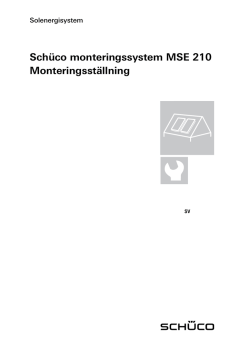 Schüco monteringssystem MSE 210 Monteringsställning