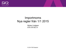 Importmoms Nya regler från 1/1 2015