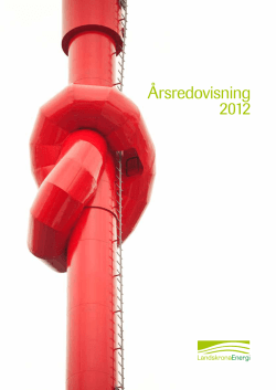 Årsredovisning 2012 - Landskrona Energi AB
