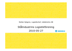 Presentation Uddeholm - Stålindustrins logistikförening