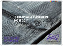 JULKLAPPAR & GåVOKORT. HÖST 2011 THE POWER OF